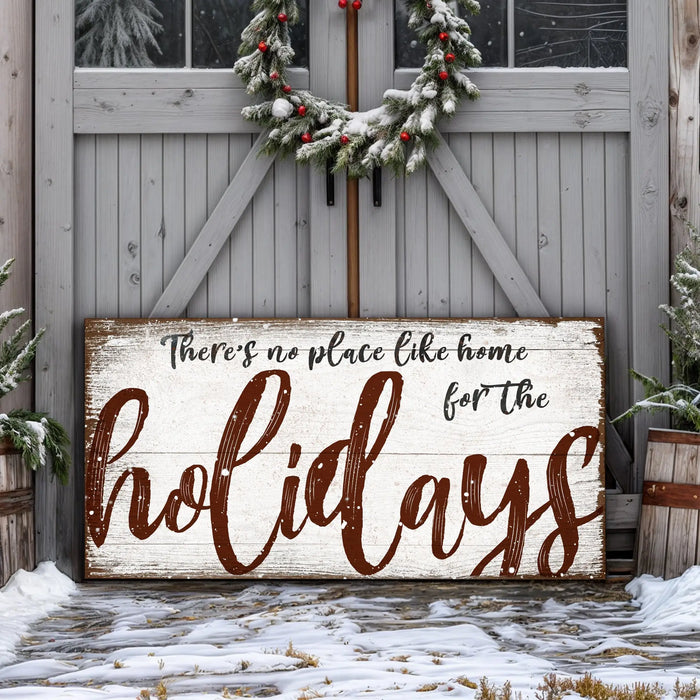 There's No Place Like Home for The Holidays Christmas Sign by Tailored Canvases