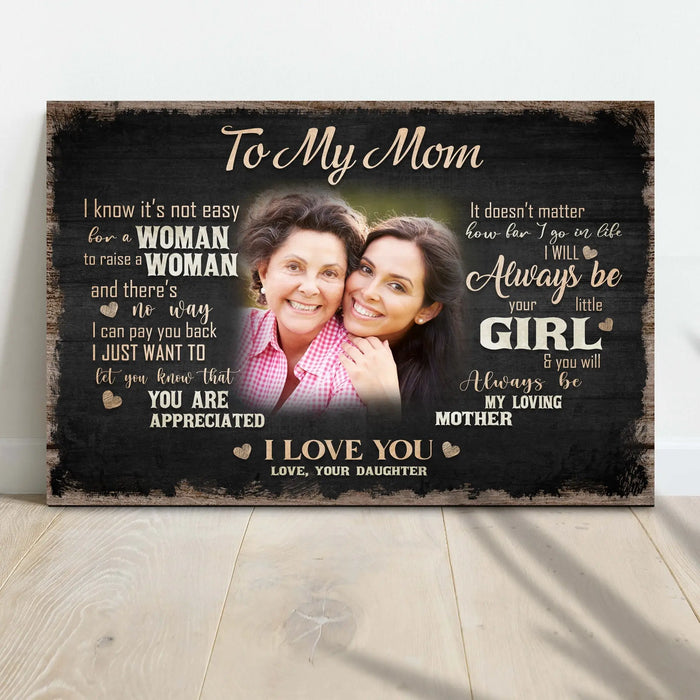 To My Mom, I Love You Sign II by Tailored Canvases