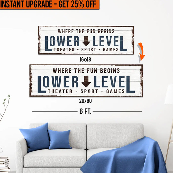 Upgrade Your 16x48 Inches 'Lower Level Sign III' (Style 1) Canvas To 20x60 Inches by Tailored Canvases