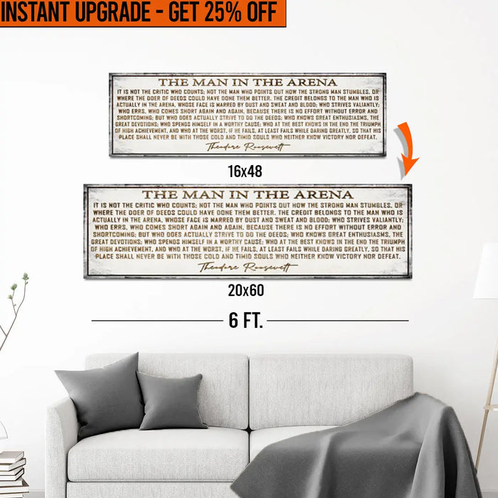 Upgrade Your 16x48 Inches 'The Man In The Arena' Canvas To 20x60 Inches by Tailored Canvases