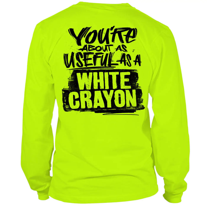White Crayon - Long Sleeve Hi-Vis T-Shirt by Armed American Supply