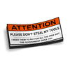 Don't Steal My Tools Decal