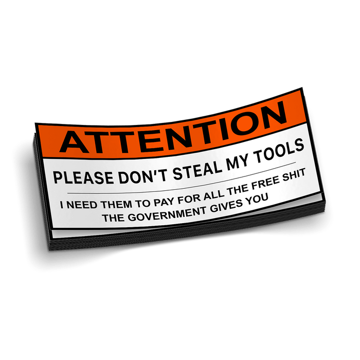 Don't Steal My Tools Decal by Armed American Supply