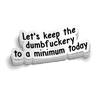 Dumbfuckery Hard Hat Decal