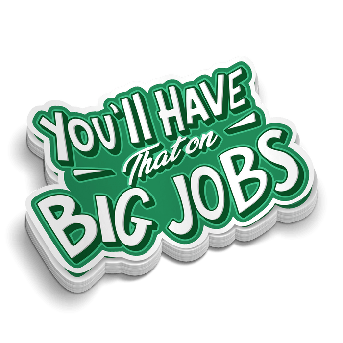 Big Jobs - Hard Hat Decal by Armed American Supply