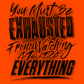 Exhausted - Long Sleeve Hi-Vis T-Shirt by Armed American Supply