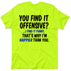Happier Than You - Safety Yellow T-Shirt