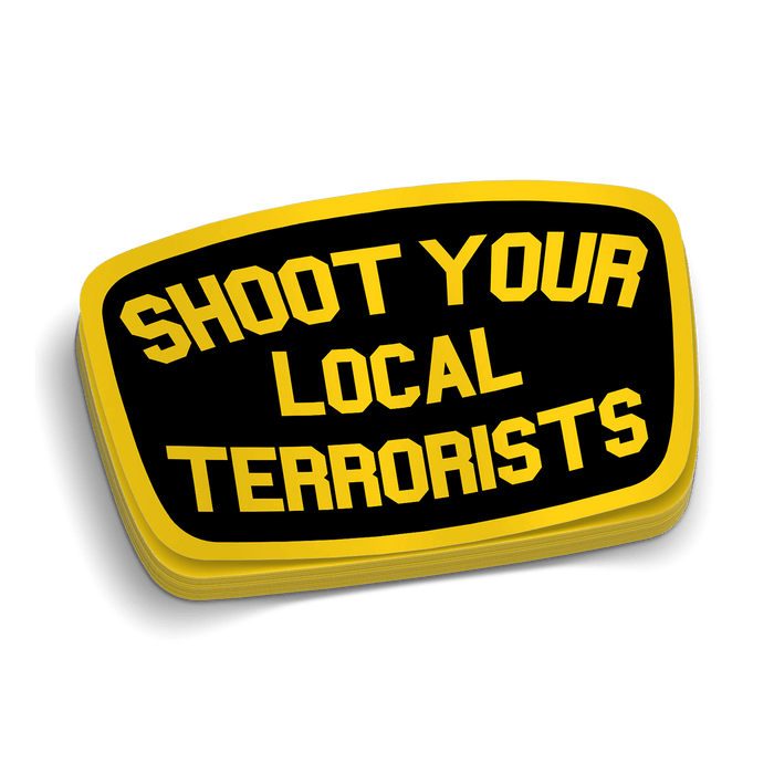 Local Terrorists Decal by Armed American Supply