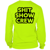 Shit Show Crew - Long Sleeve Hi-Vis T-Shirt