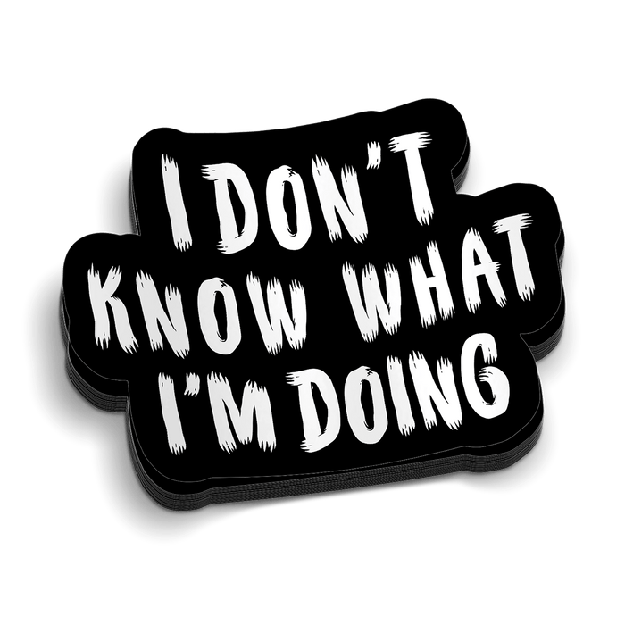 IDK What I'm Doing Hard Hat Decal by Armed American Supply