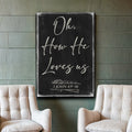 1 John 4:9-10 Oh How He Loves Us Faith Sign by Tailored Canvases