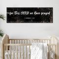 1 Samuel 1:27 - For This Child We Have Prayed Sign by Tailored Canvases