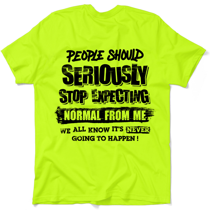 Should Stop Expecting - Safety Yellow Shirts by Armed American Supply