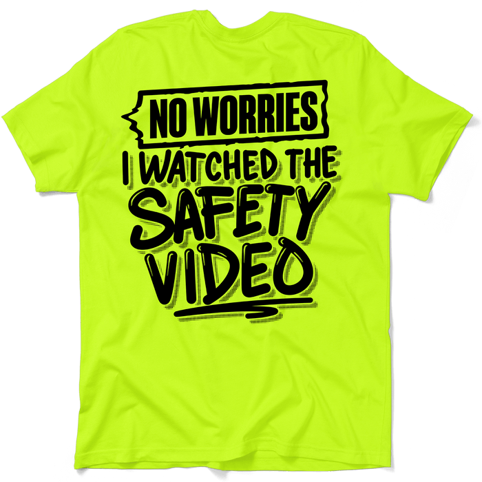 Watched the Safety Videos - Safety Workwear T-Shirt by Armed American Supply