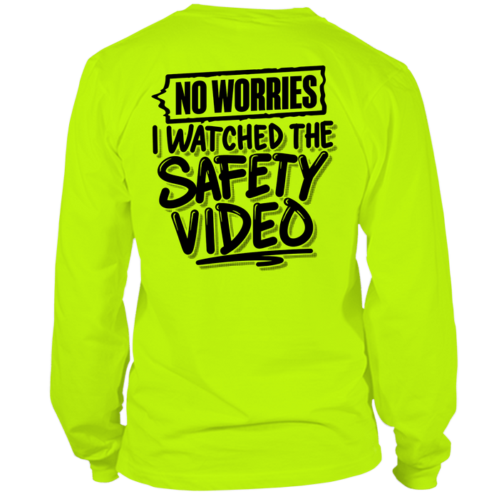 Watched the Safety Videos- Long Sleeve Safety Yellow Hi-Vis T-Shirt by Armed American Supply