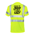 Crazy - Reflective Safety T-Shirt by Armed American Supply