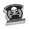 Don't Follow Me Decal