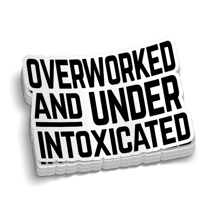 Overworked Hard Hat Decal by Armed American Supply