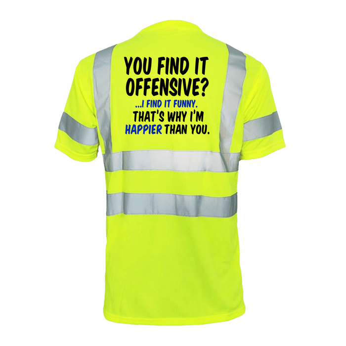 Happier Than You- Reflective Safety T-Shirt by Armed American Supply