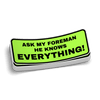 Ask My Foreman - Hard Hat Decal