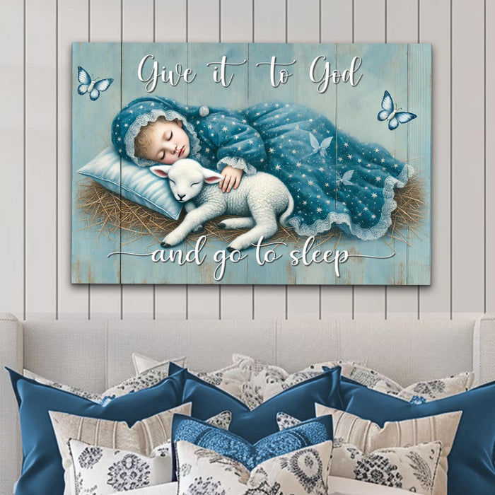 Give It To God And Go To Sleep Faith Sign VII by Tailored Canvases