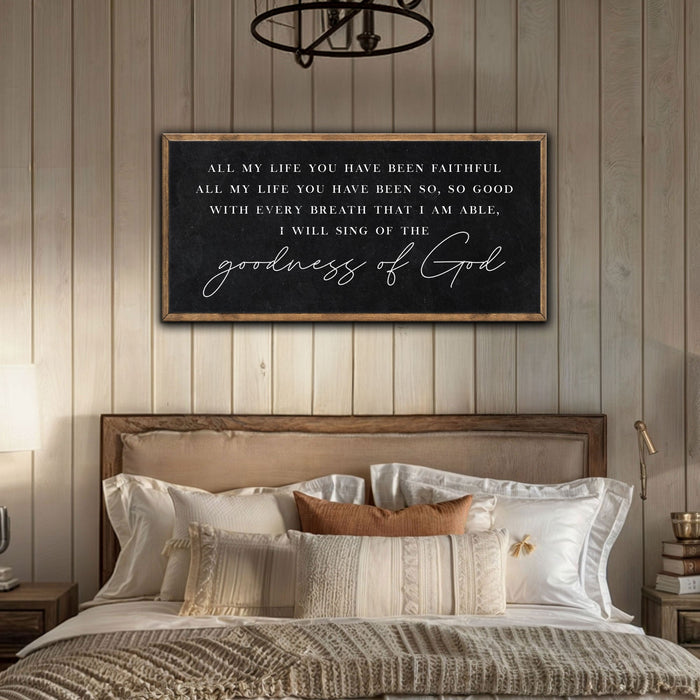 Goodness Of God Faith Sign by Tailored Canvases