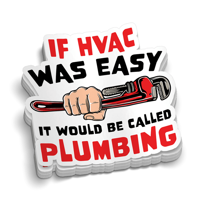 If HVAC Was Easy - Hard Hat Decal by Armed American Supply