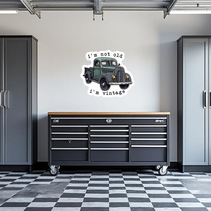 I'm Not Vintage Garage Wall Decal by Armed American Supply