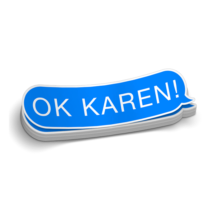Ok Karen - Hard Hat Decal by Armed American Supply