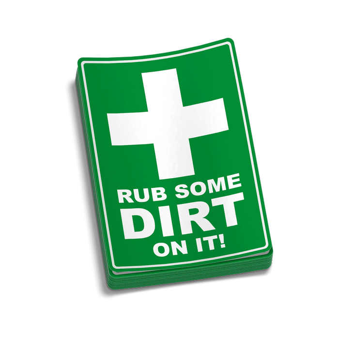 Rub Some Dirt On It - Hard Hat Decal by Armed American Supply