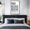 Matthew 21:22 - Pray Believe Receive Faith Sign II by Tailored Canvases