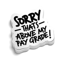 Pay Grade - Hard Hat Decal by Armed American Supply