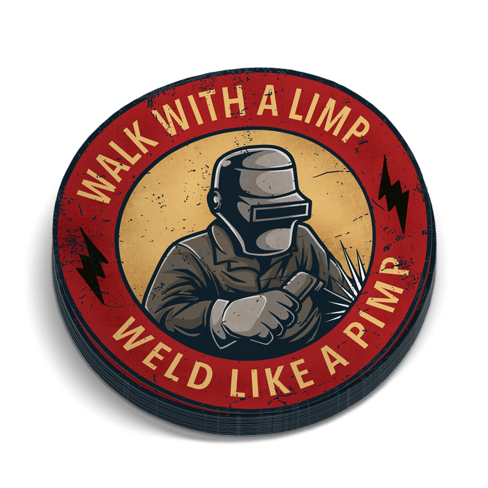 Weld Like A Pimp Sticker by Armed American Supply