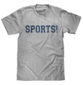 SPORTS! T-Shirt - Gray by Tee Luv