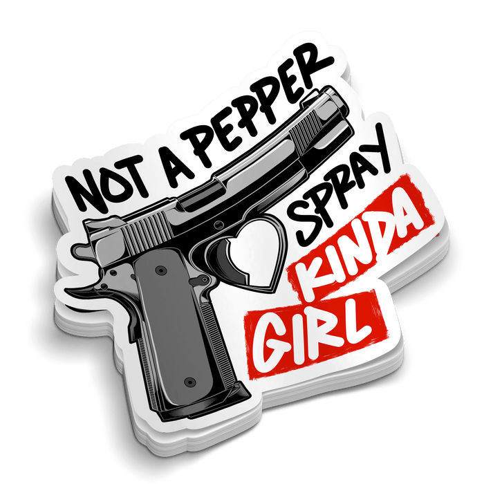 Not a Pepper Spray Kinda Girl - Hard Hat Decal by Armed American Supply