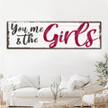 You, Me And The Girls Sign III by Tailored Canvases