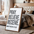 Matthew 21:22 - Pray Believe Receive Faith Sign II by Tailored Canvases