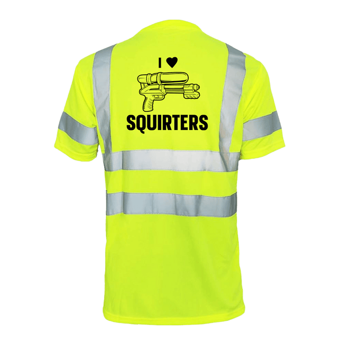 I Love Squirters - Reflective Safety T-Shirt by Armed American Supply