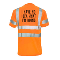 No Idea What I'm Doing - Reflective Safety T-Shirt by Armed American Supply