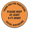 Accuform Slip-Gard Floor Signs, 17" Circle,"Thank You For Practicing Social Distancing Please Keep At Least 6 ft Apart", Orange, 25/PK