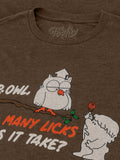 Mr Owl How Many Licks Does It Take Tootsie Roll Pop Candy T-Shirt - Heather Brown by Tee Luv