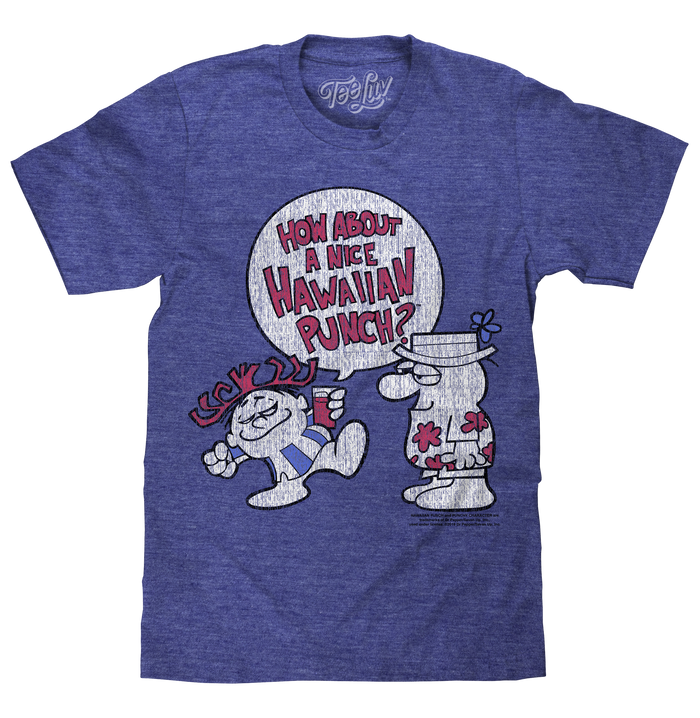 How About a Nice Hawaiian Punch? T-Shirt - Blue by Tee Luv