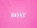 Always Rock The Boat T - Pink Cloud by Richmond Hood Company