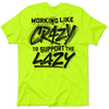 Crazy - Safety Yellow T-Shirt