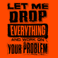 Drop Everything - Safety Yellow T-Shirt by Armed American Supply