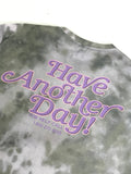 Have Another Day - T Shirt - Tie Dye Pink by Richmond Hood Company