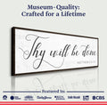 Thy Will Be Done Faith Sign IV by Tailored Canvases