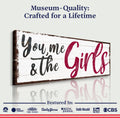 You, Me And The Girls Sign III by Tailored Canvases