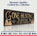 Gone Hunting Sign by Tailored Canvases
