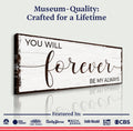 Forever Be My Always Sign II by Tailored Canvases